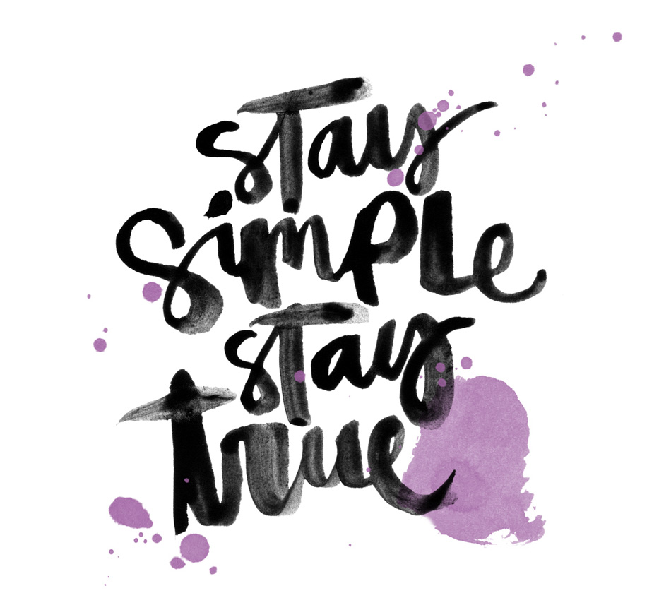 Stay Simple Stay True